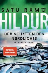 Icon image Hildur – Der Schatten des Nordlichts: Kriminalroman - Die SPIEGEL-Bestsellerreihe aus Island