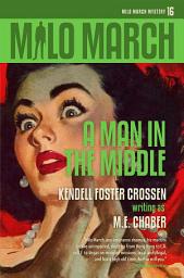 Icon image Milo March #16: A Man in the Middle