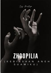 Icon image Zhoopilia: Kebiasaan Aneh Suamiku