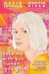 Icon image Take Me With You When You Go