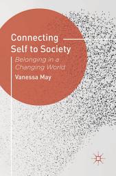 Icon image Connecting Self to Society: Belonging in a Changing World