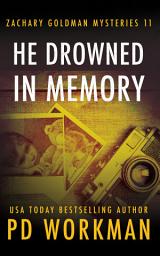 Icon image He Drowned in Memory: A gritty PI mystery