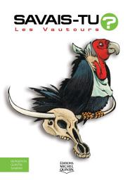 Icon image Savais-tu? - En couleurs 6 - Les Vautours