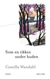 Icon image Som en tikken under huden