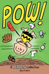 Icon image Charlie Brown: POW!: A PEANUTS Collection