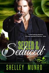 Icon image Seized & Seduced: A MMF Shifter Romance