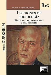 Icon image Lecciones de sociología: Físicas de las costumbres y del derecho