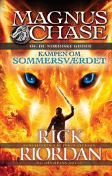 Icon image Magnus Chase og de nordiske guder - Kampen om sommersværdet: Bind 1
