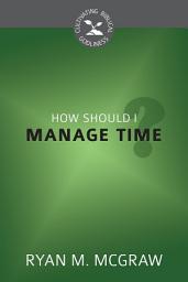 Icon image How Should I Manage Time?