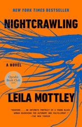 Icon image Nightcrawling: A Novel (Oprah's Book Club)