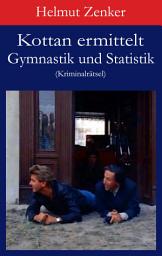 Icon image Kottan ermittelt: Gymnastik und Statistik: Kriminalrätsel, Ausgabe 2