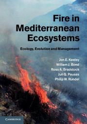 Icon image Fire in Mediterranean Ecosystems: Ecology, Evolution and Management
