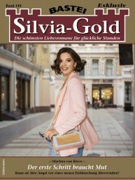 Icon image Silvia-Gold 149: Der erste Schritt braucht Mut