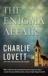Icon image The Enigma Affair: A Novel