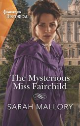Icon image The Mysterious Miss Fairchild
