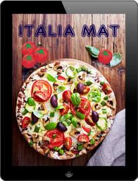 Icon image Italia Mat: De 200 beste oppskriftene fra Pasta og Pizza Kjøkken (Italiensk Kjøkken)