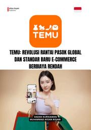 Icon image Temu: Revolusi Rantai Pasok Global dan Standar Baru E-commerce Berbiaya Rendah