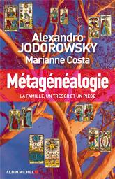 Icon image Métagénéalogie: La famille un trésor et un piège