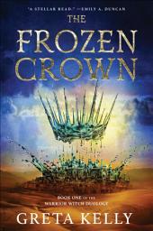 Icon image The Frozen Crown: A Novel