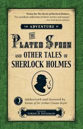 Icon image The Adventure of the Plated Spoon and Other Tales of Sherlock Holmes