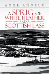Icon image A Sprig of White Heather and a Scottish Lass