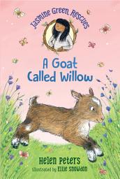 Icon image Jasmine Green Rescues: A Goat Called Willow