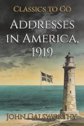 Icon image Addresses in America, 1919: Restored Classics to Go Edition