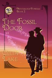 Icon image The Fossil Door: a 1920s historical fantasy romance