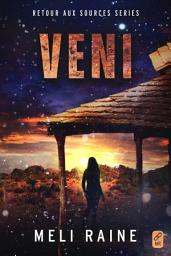 Icon image Veni (Retour aux sources, tome 1)