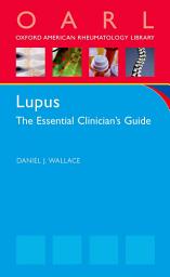 Icon image Lupus: The Essential Clinician's Guide