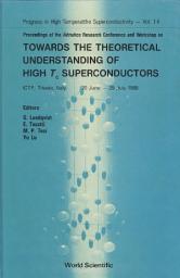 Icon image Towards the Theoretical Understanding of High Tc Superconductors: Proceedings of the Adriatico Research Conference and Workshop