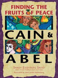 Icon image Cain & Abel: Finding the Fruits of Peace