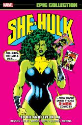 Icon image She-Hulk Epic Collection (2022): To Die And Live In L.A.
