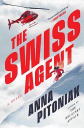 Icon image The Swiss Agent: A Novel
