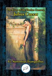 Icon image Lives of the Twelve Caesars: Julius Caesar