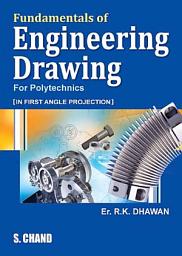 Icon image Fundamentals of Engineering Drawing (In First Angle Projection) (For Polytechnics)