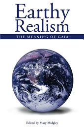 Icon image Earthy Realism: The Meaning of Gaia