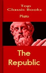 Icon image The Republic: Top Classic Books