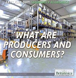 Icon image What Are Producers and Consumers?