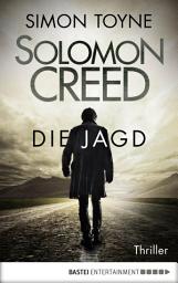 Icon image Solomon Creed - Die Jagd: Thriller