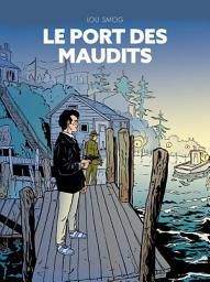 Icon image Lou Smog: Le Port des maudits