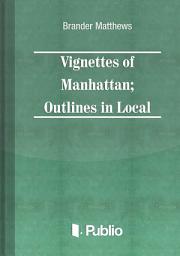 Icon image Vignettes of Manhattan Outlines in Local Color