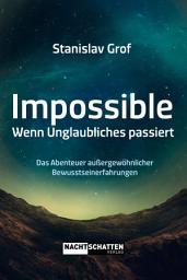 Icon image Impossilbe: Wenn Unglaubliches passiert
