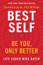 Icon image Best Self: Be You, Only Better