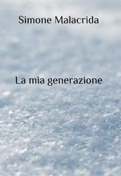 Icon image La mia generazione