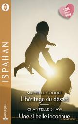 Icon image L'héritage du désert - Une si belle inconnue