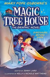 Icon image Magic Tree House Graphic Novels: Dinosaurs Before Dark Graphic Novel