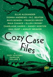Icon image Cozy Case Files: A Cozy Mystery Sampler, Volume 3