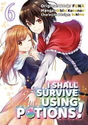 Icon image I Shall Survive Using Potions! (Manga)