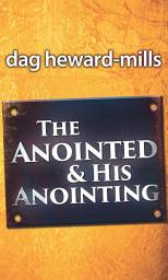 Icon image The Anointed and his Anointing